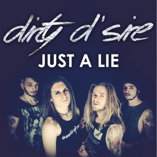 Dirty D'Sire : Just a Lie